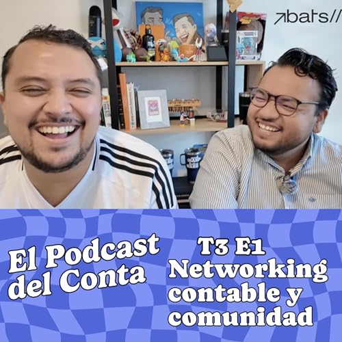 🎙️ #1 &ndash; Networking contable y comunidad (Temporada 3)