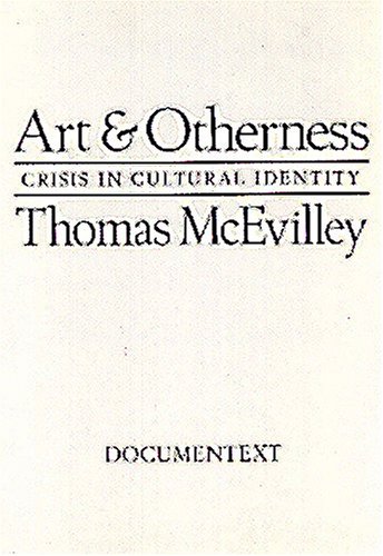 Art & Otherness: Crisis in Cultural Identity (Documentext)