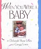 When You Were a Baby