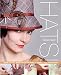 Hats!: Make Classic Hats and Headpieces in Fabric, Felt, and Straw
