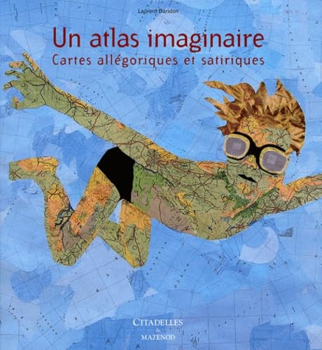 Un atlas imaginaire : grand livre de cartes par Allego et Satari