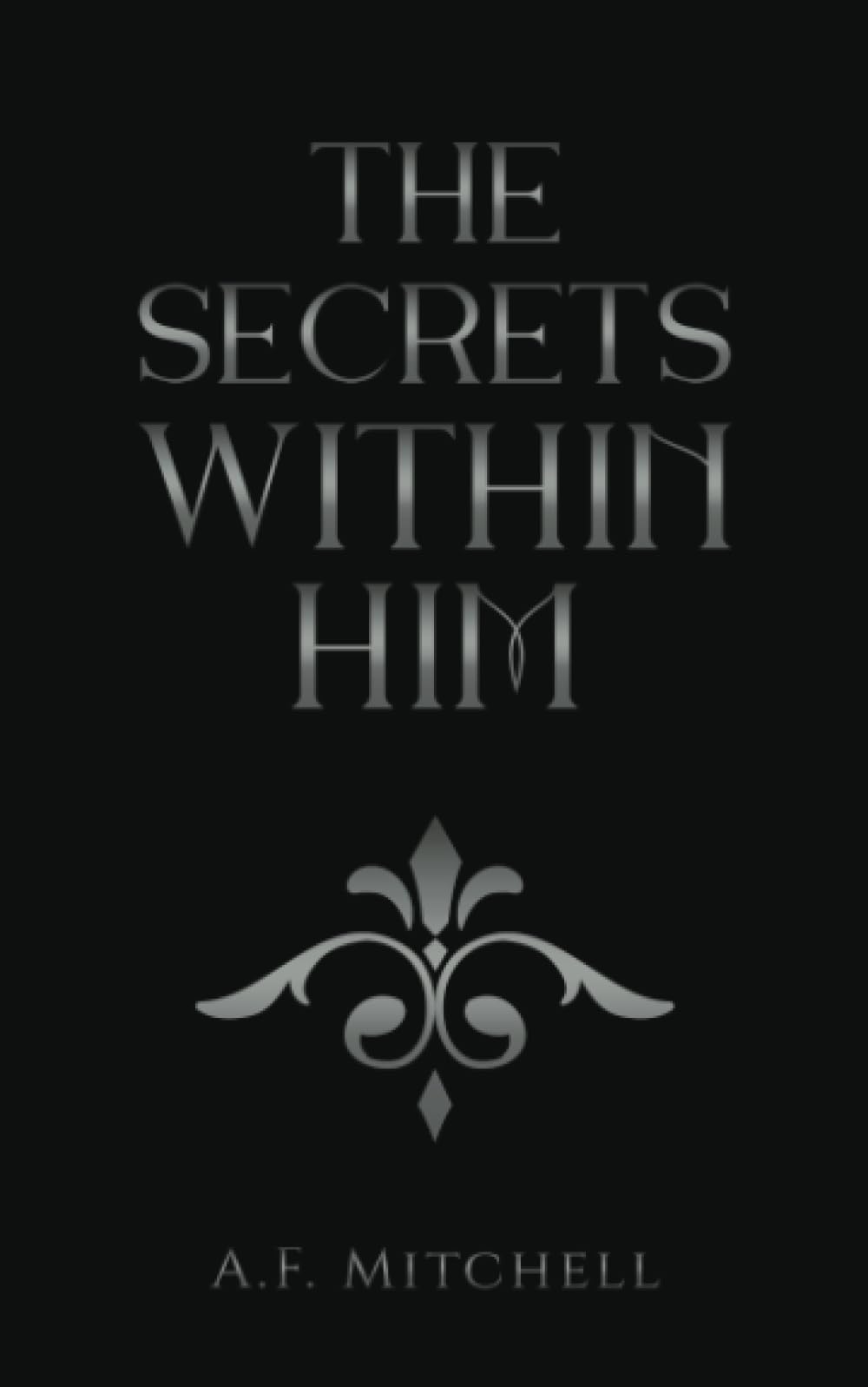 The Secrets Within Him