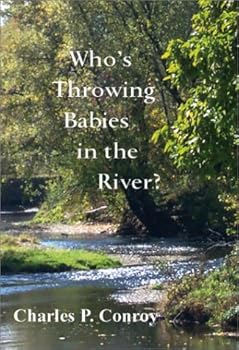 Paperback Who's Throwing Babies in the River? Book