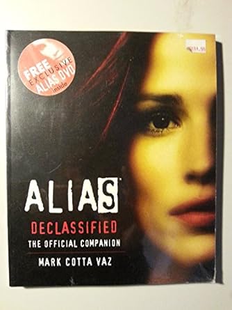 Alias Declassified: The Official Companion (Book &amp; DVD)