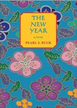 Paperback By Pearl S. Buck The New Year The New Year [Paperback] Book