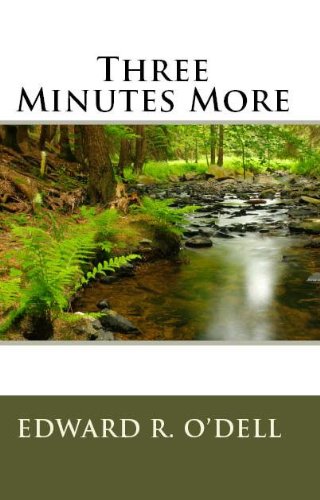 Three Minutes More Kindle Edition By O Dell Edward Literature Fiction Kindle Ebooks Amazon Com