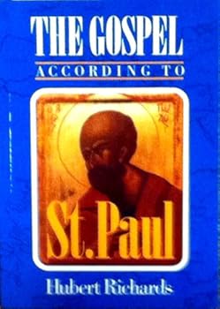 Paperback The Gospel According to St. Paul Book