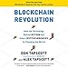Blockchain Revolution: How the Technology Behind Bitcoin Is Changing Money, Business, and the World