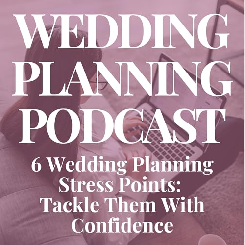 How to Navigate the 6 Biggest Wedding Planning Stress Points (Early Engagement Edition)