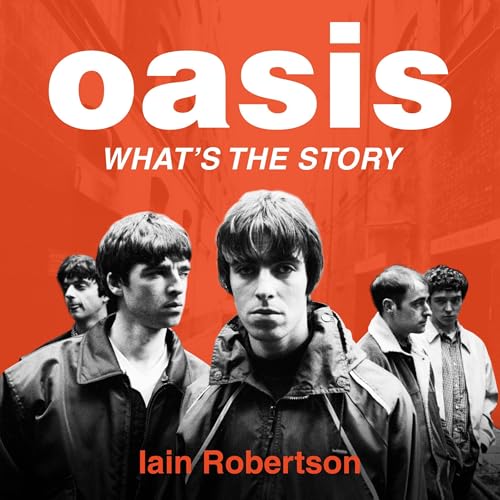 Page de couverture de Oasis: What's the Story?