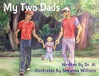 My Two Dads 0692097880 Book Cover