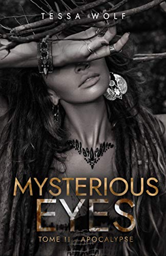 Mysterious Eyes: Tome 2 : Apocalypse