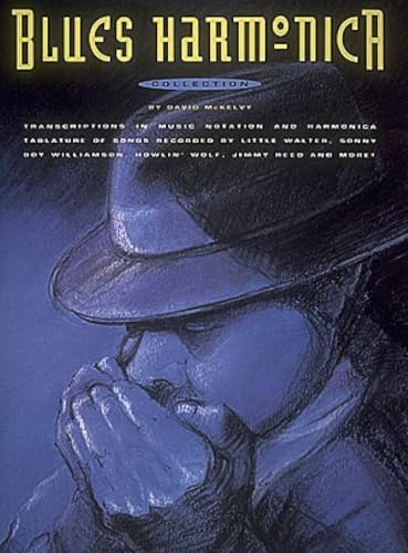 Blues Harmonica Collection | 40+ Classic Blues Songs for Harmonica Players | Essential Sheet Music for Blues Lovers | Includes Pieces by Little Walter, Howlin' Wolf, Sonny Boy Williamson and More