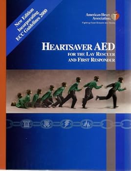Textbook Binding Heartsaver AED (For the Lay Rescuer and First Responder, New Edition Incorporating ECC Guidelines 2000) Book