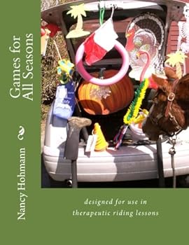 Paperback Games for All Seasons: designed for use in therapeutic riding lessons Book