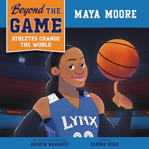 Beyond the Game: Maya Moore by Andrew Maraniss episode artwork