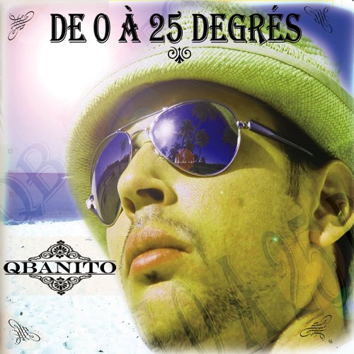 De 0 A 25 Degres [Audio CD] Qbanito