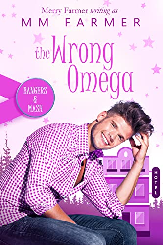 The Wrong Omega (Bangers & Mash Book 2)