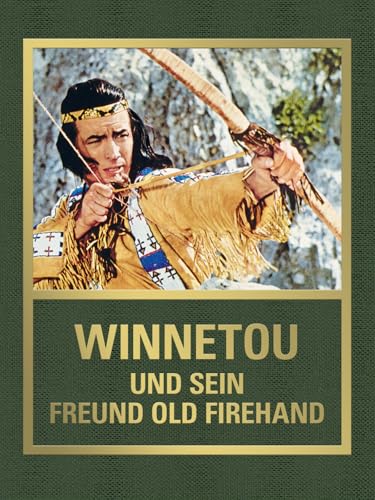 Karl May: Winnetou und sein Freund Old Firehand
