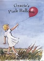 Gracie's Pink Balloon 190456612X Book Cover