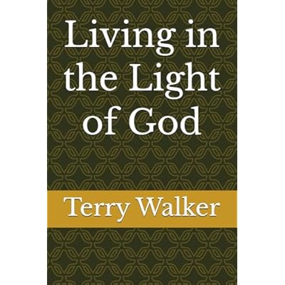 Living in the Light of God