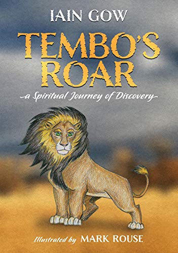 Tembo's Roar: A spiritual journey of discovery (English Edition)