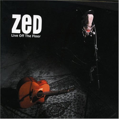 Zed-Live Off the Floor [Audio CD] Zed-Live Off the Floor