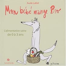 Download Mon bébé mange bio : L'alimentation saine de 0 à 3 ans PDF