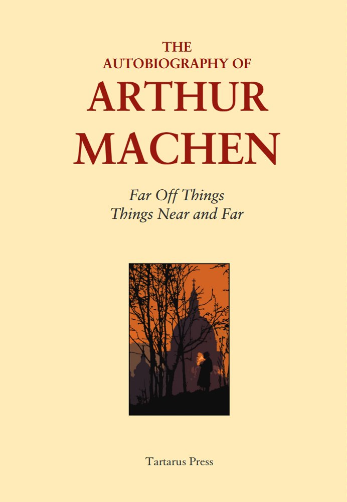 Buy Autobiography of Arthur Machen (The Autobiography of Arthur Machen) — BookShops.in