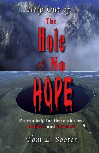 Help out of...The Hole of No Hope by Tom Sooter