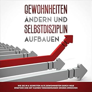 Gewohnheiten &auml;ndern und Selbstdisziplin aufbauen Titelbild
