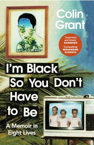 Vintage Im Black So You Dont Have to Be A Memoir in Eight Lives.