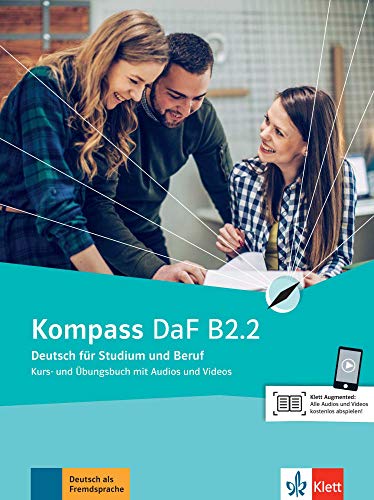 Kompass b2.2 alumno y ejercicios: Deutsch fr Studium und Beruf. Kurs- und bungsbuch Teil 2