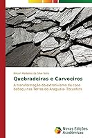 Quebradeiras e Carvoeiros 3639741781 Book Cover