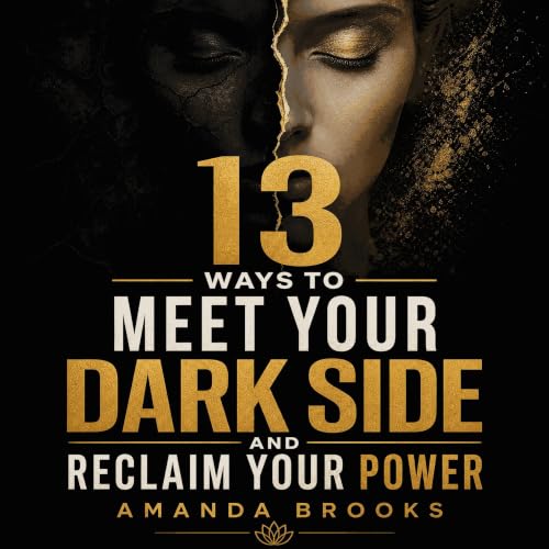 『13 Ways to Meet Your Dark Side and Reclaim Your Power』のカバーアート