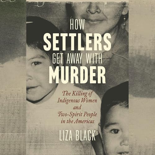 Page de couverture de How Settlers Get Away with Murder