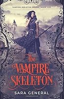 The Vampire Skeleton 0994004745 Book Cover