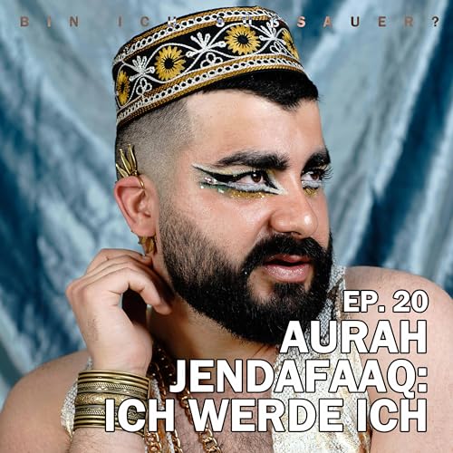 EP. 20 Aurah Jendafaaq: Ich werde ich