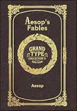 Aesop's Fables (Grand Type Collector's Edition) (Laminated Hardback with Jacket) Large Print