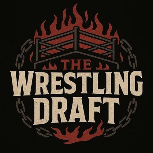 The Wrestling Draft #034