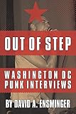 Out of Step: Washington D.C. Punk Interviews