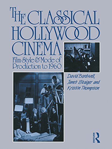 The Classical Hollywood Cinema: Film Style and Mode of Production to 1960 (English Edition)