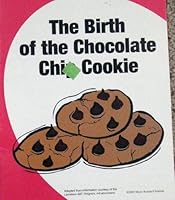 The Birth of the Chocolate Chip Cookie 0967634350 Book Cover