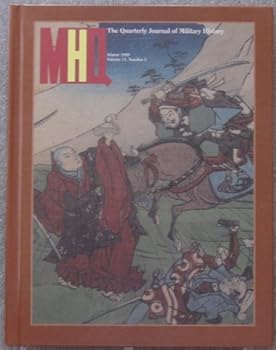 Hardcover MHQ: The Quarterly Journal of Military History (Winter 1999 Vol. 11 No. 2) Book