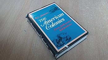 The American colonies: From settlement to independence