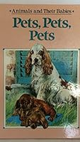 Pets, Pets, Pets 0671634909 Book Cover
