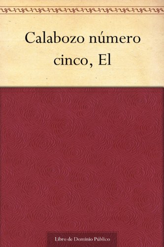 Calabozo número cinco, El