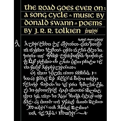 The Road Goes Ever On: A Beautiful Middle-earth Song Book of Tolkien Ballads and Elvish Lore