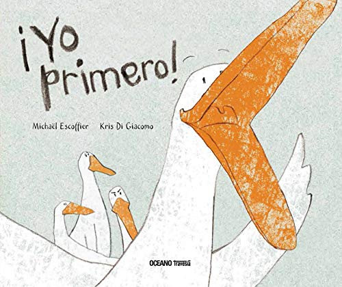 ¡Yo primero! (Primeras travesías) (Spanish Edition) - Escoffier, Michaël