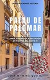  PALAU DE PALOMAR: AMOR, ESPERANZA Y DECEPCIÓN EN TIEMPOS DEL COVID-19